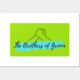 The brothers of groom Posters and Art